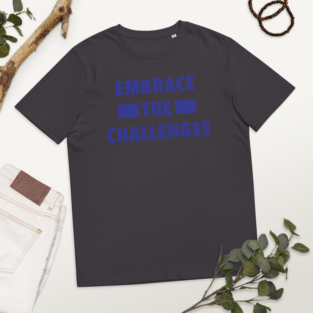 Embrace The Challenges Unisex organic cotton t-shirt