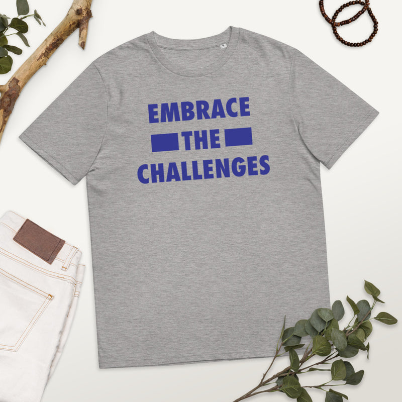 Embrace The Challenges Unisex organic cotton t-shirt