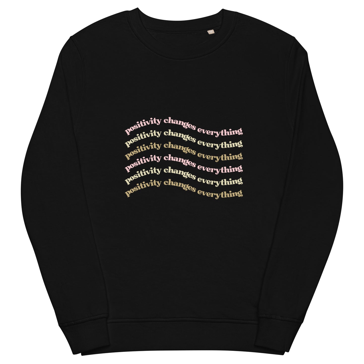 Positivity Changes Everything Unisex organic sweatshirt (Neutral)