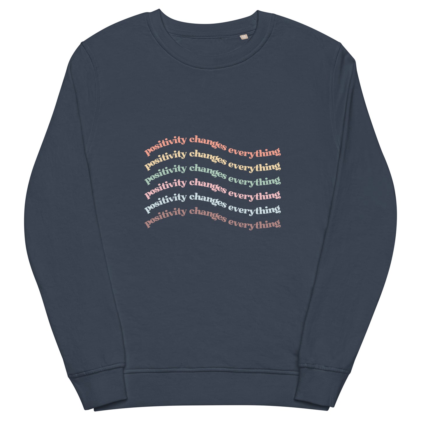 Positivity Changes Everything Unisex organic sweatshirt (Rainbow)