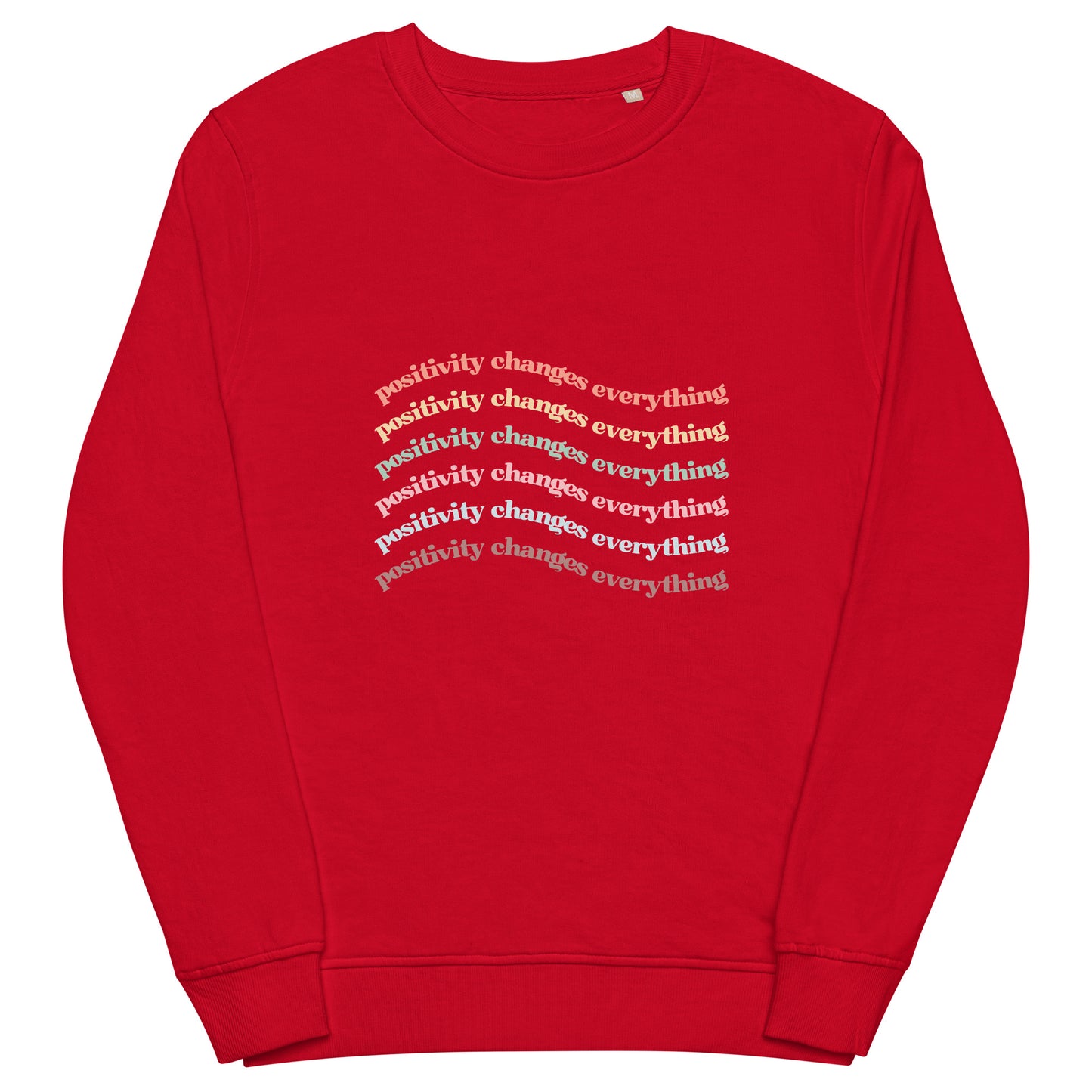 Positivity Changes Everything Unisex organic sweatshirt (Rainbow)
