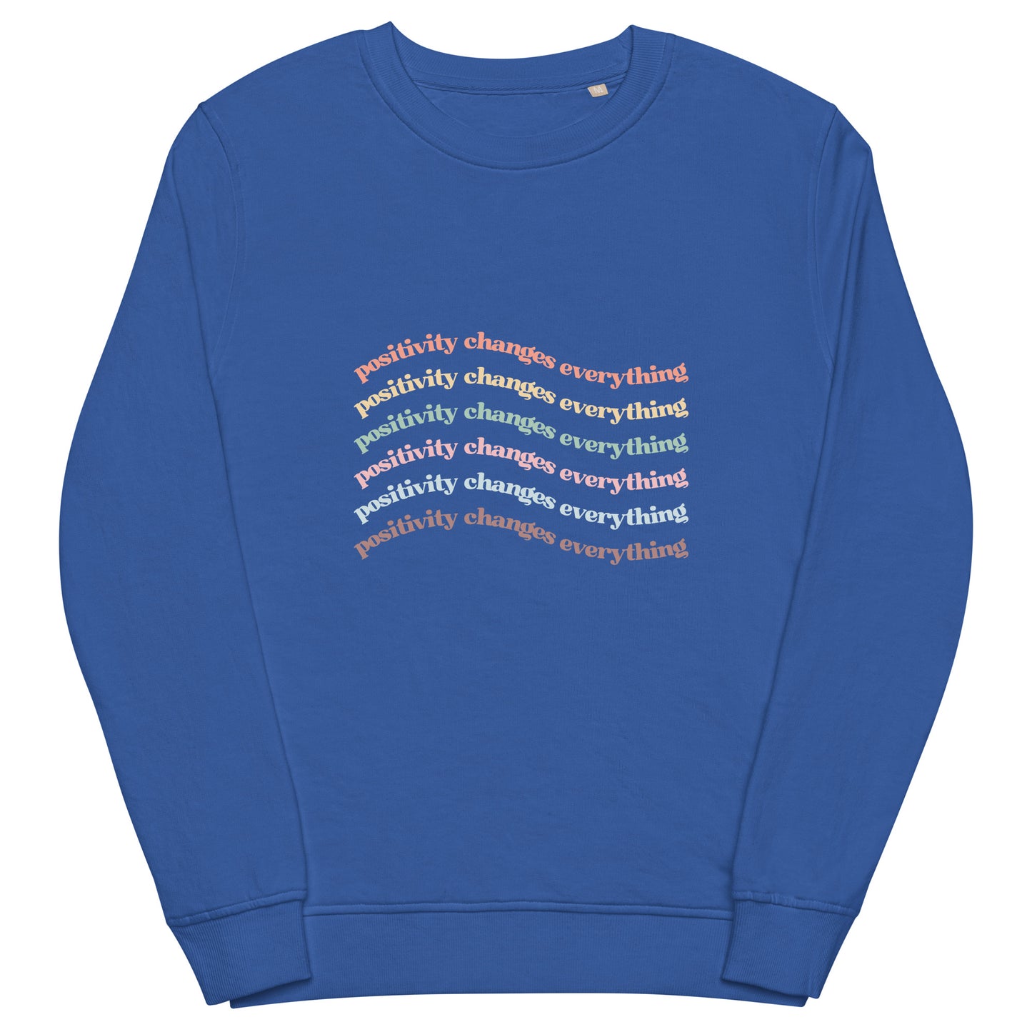 Positivity Changes Everything Unisex organic sweatshirt (Rainbow)