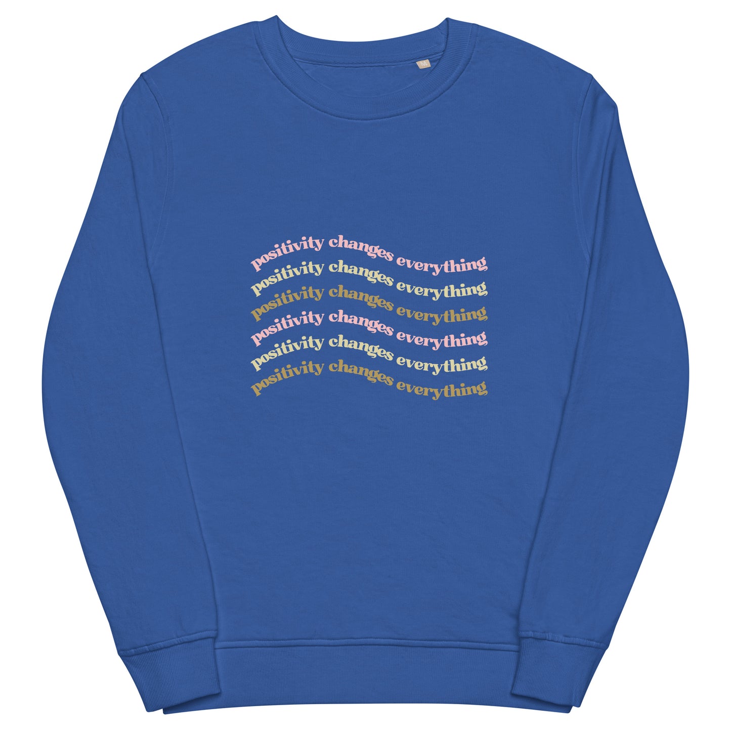 Positivity Changes Everything Unisex organic sweatshirt (Neutral)