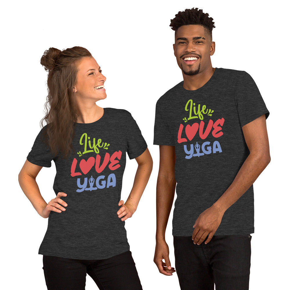 Life Love Yoga Unisex T-Shirt