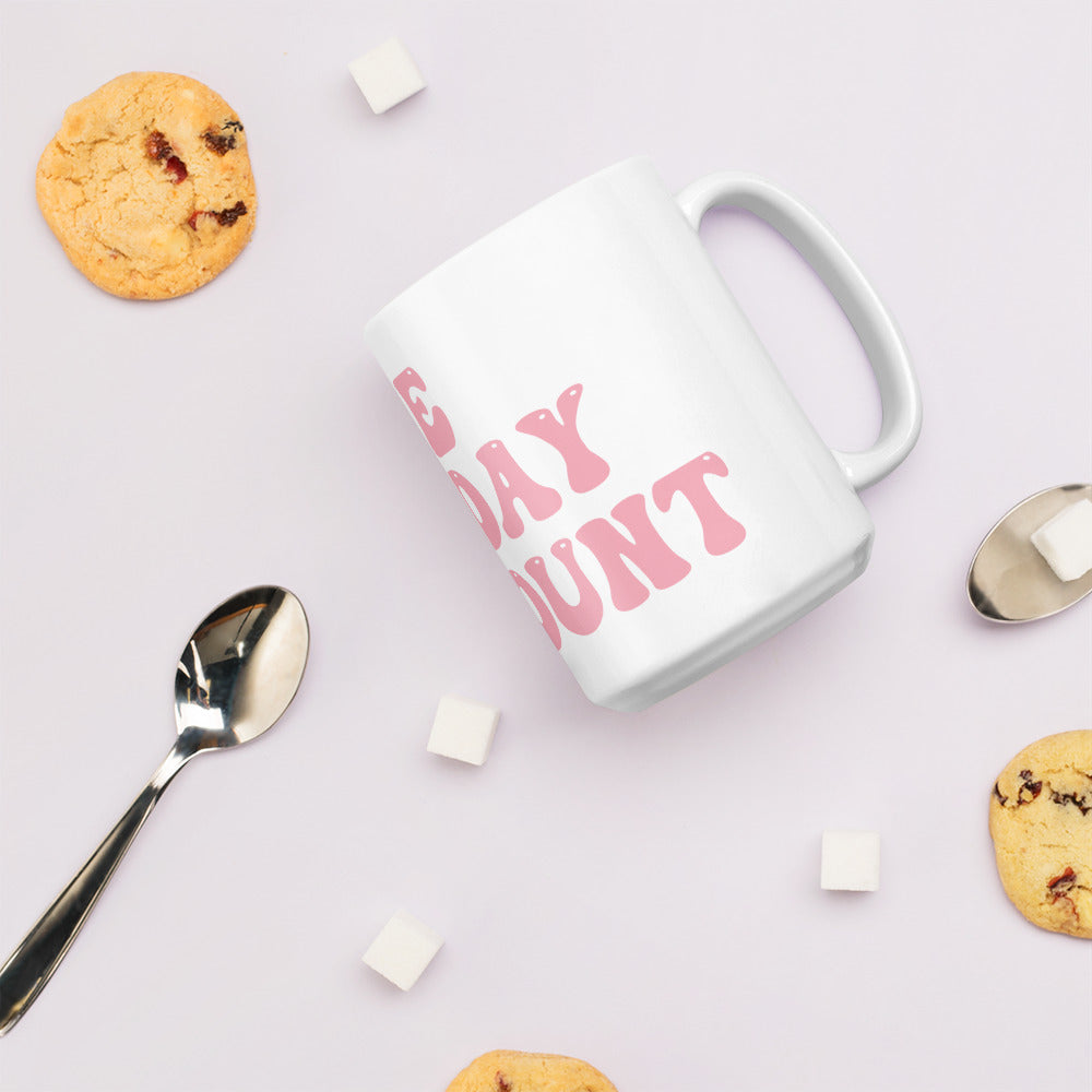 Make Today Count White glossy mug