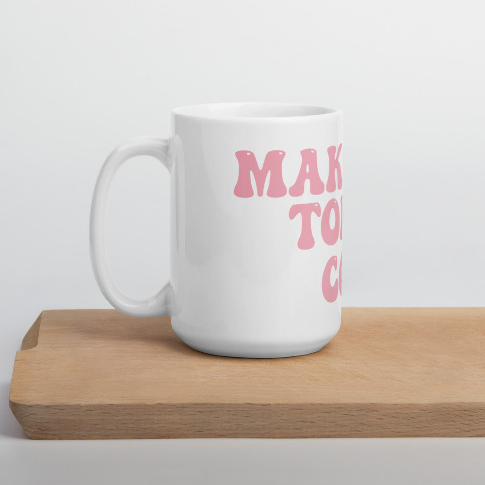 Make Today Count White glossy mug