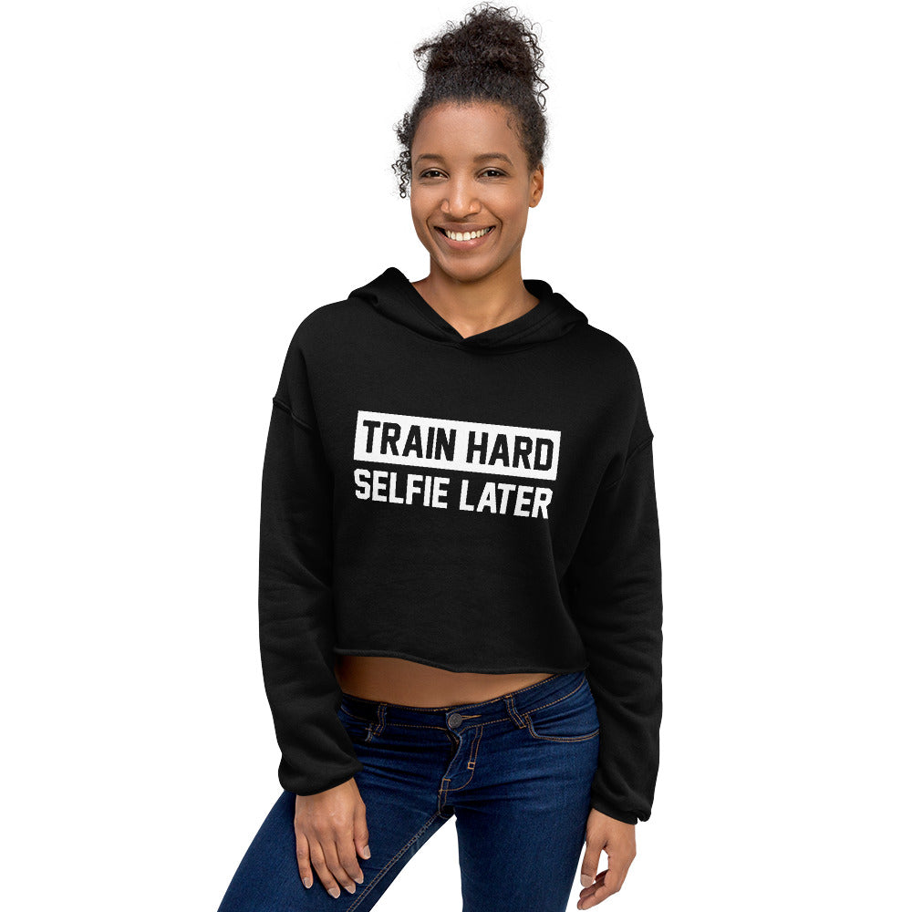 Train Hard Selfie Later Crop Hoodie