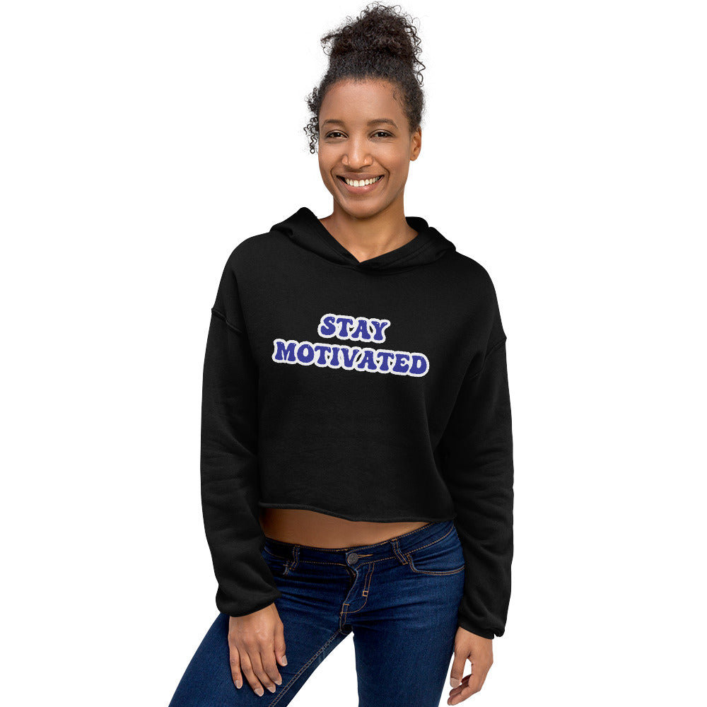 Stay Motivated Crop Hoodie