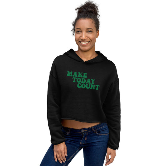 Make Today Count Crop Hoodie (Green)