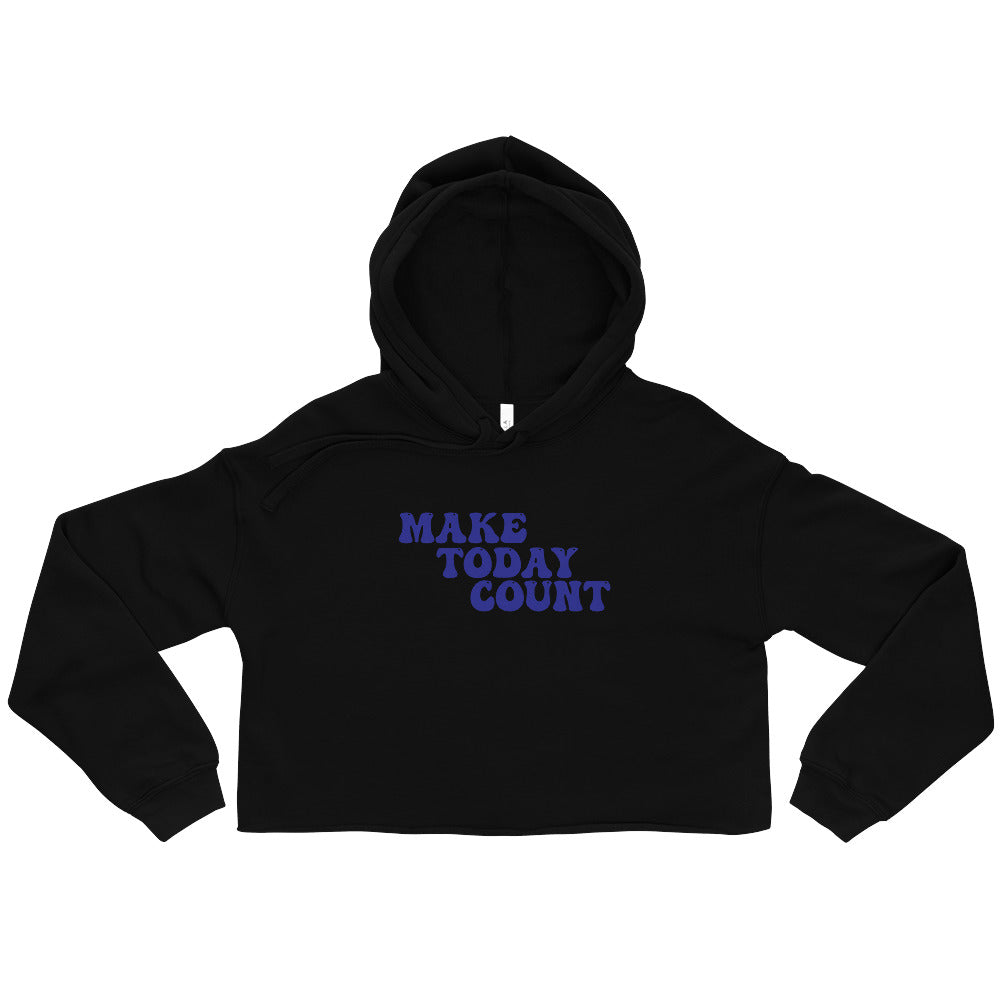 Make Today Count Crop Hoodie (Blue)