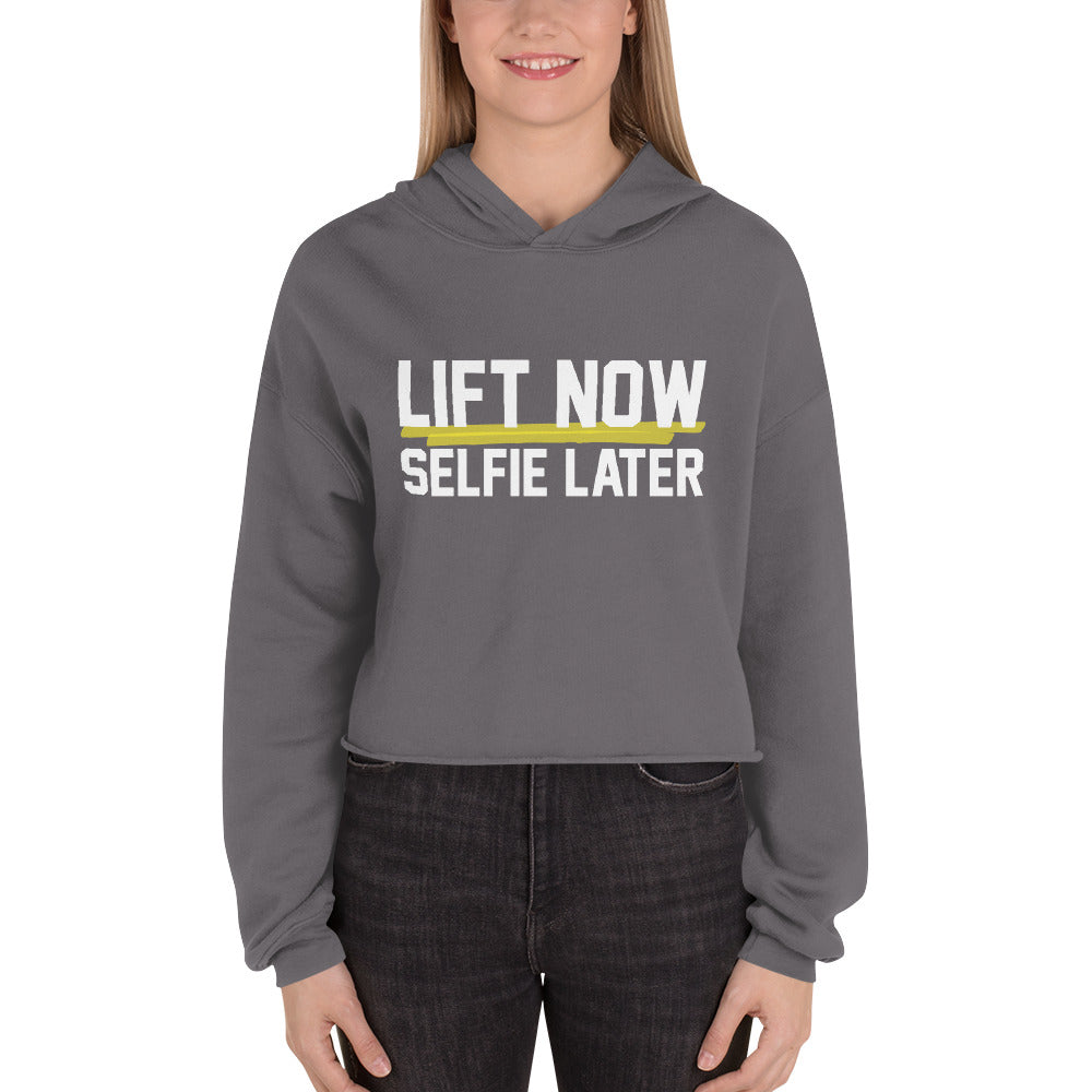Lift Now Selfie Later Women's Cropped Hoodie