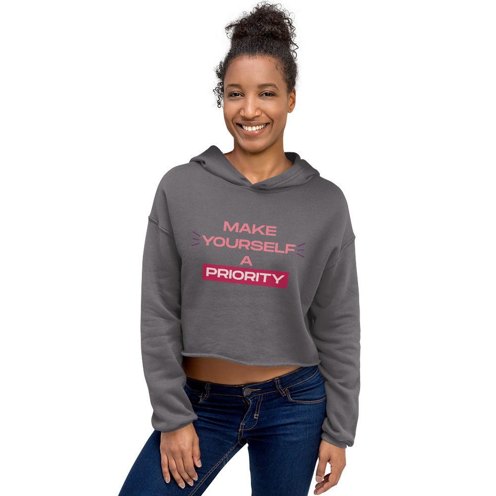 Make Yourself A Priority Crop Hoodie