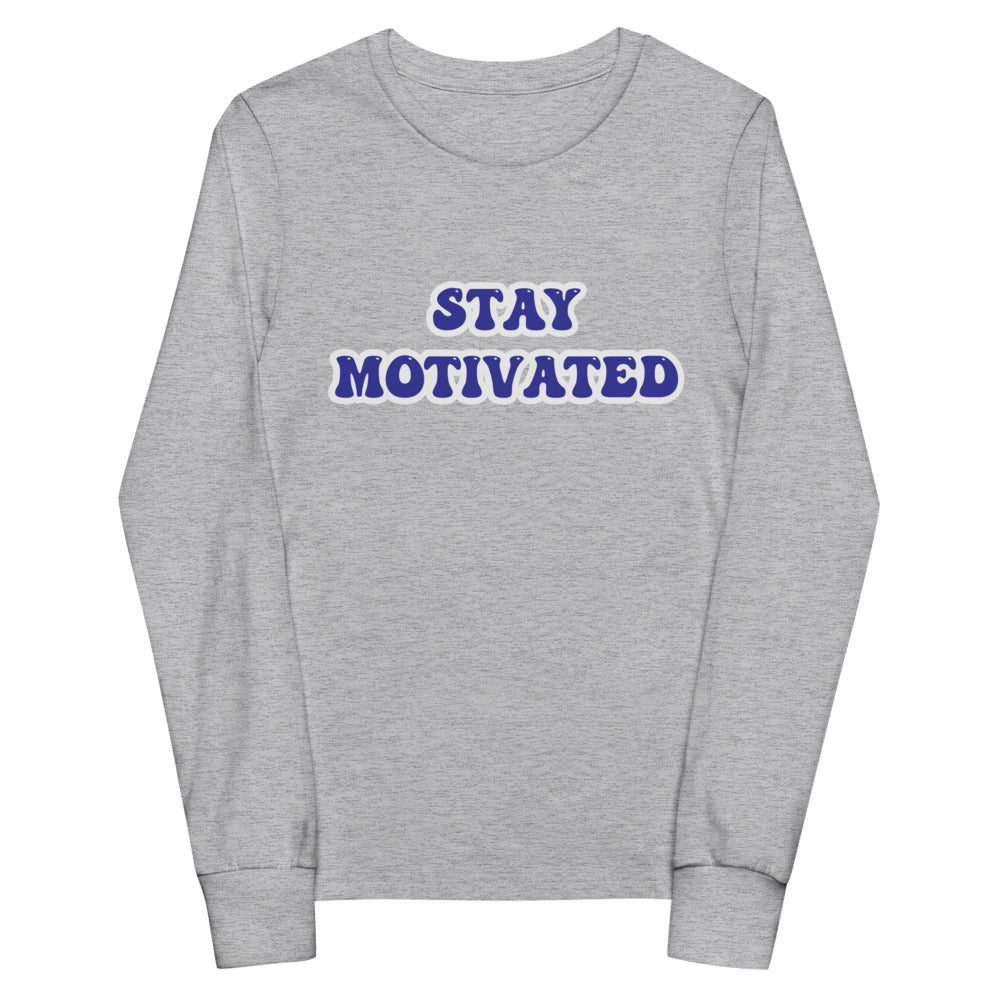 Stay Motivated Youth long sleeve tee
