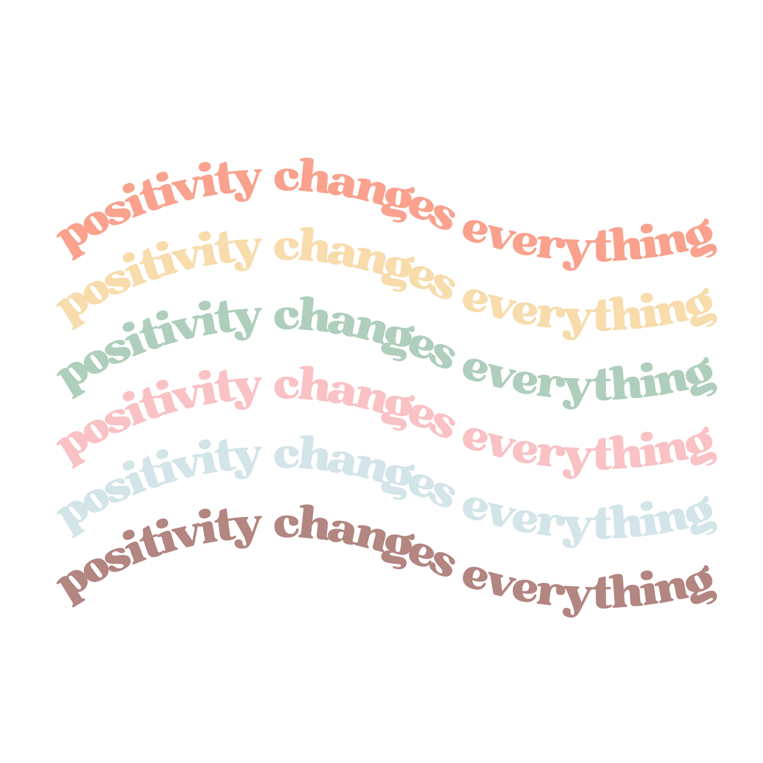 Positivity Changes Everything