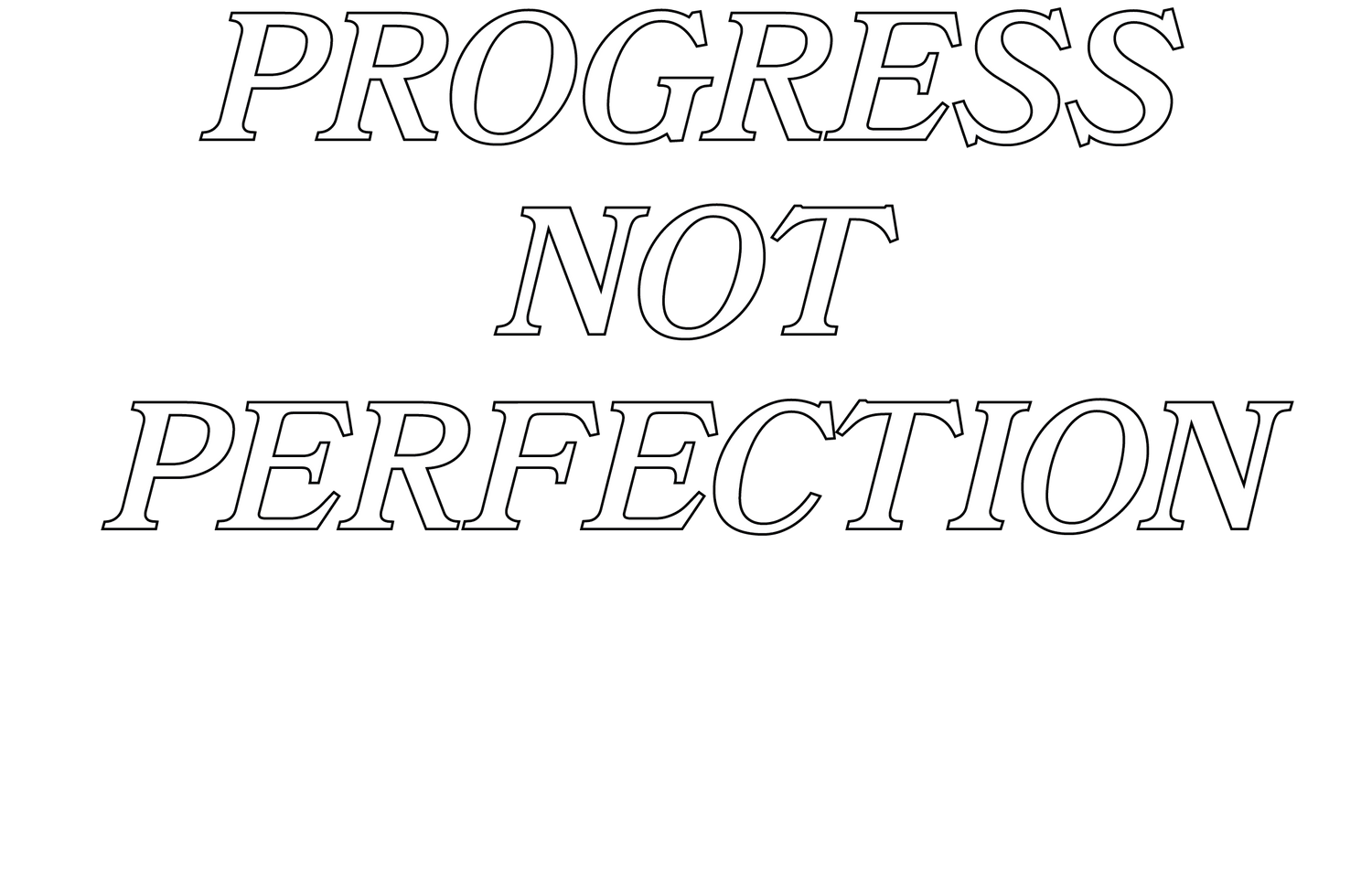 Progress Not Perfection Collections