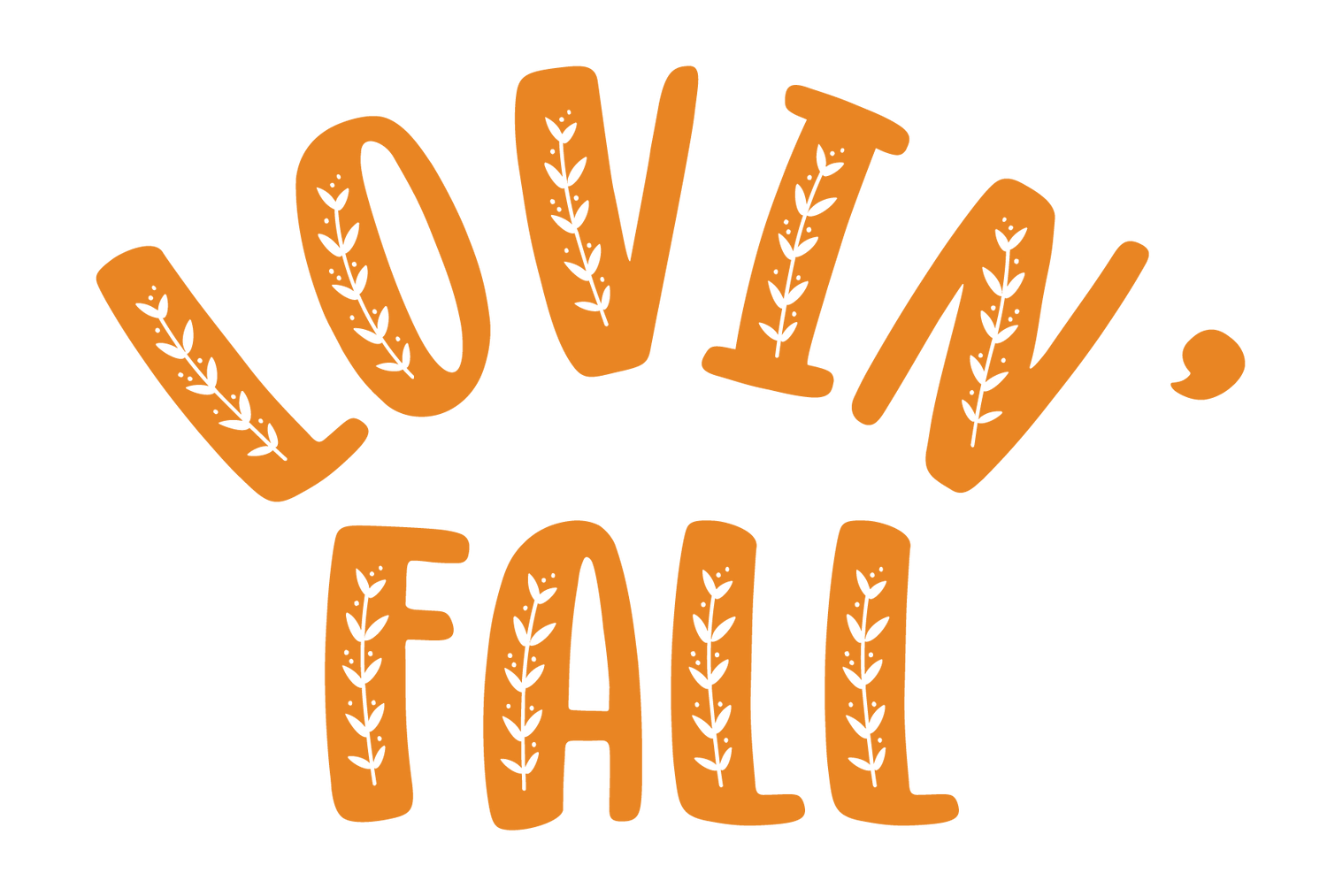 Lovin' Fall Collection