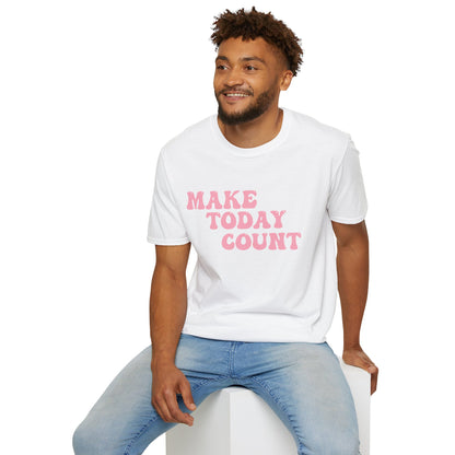 Make Today Count T-Shirt - Pink