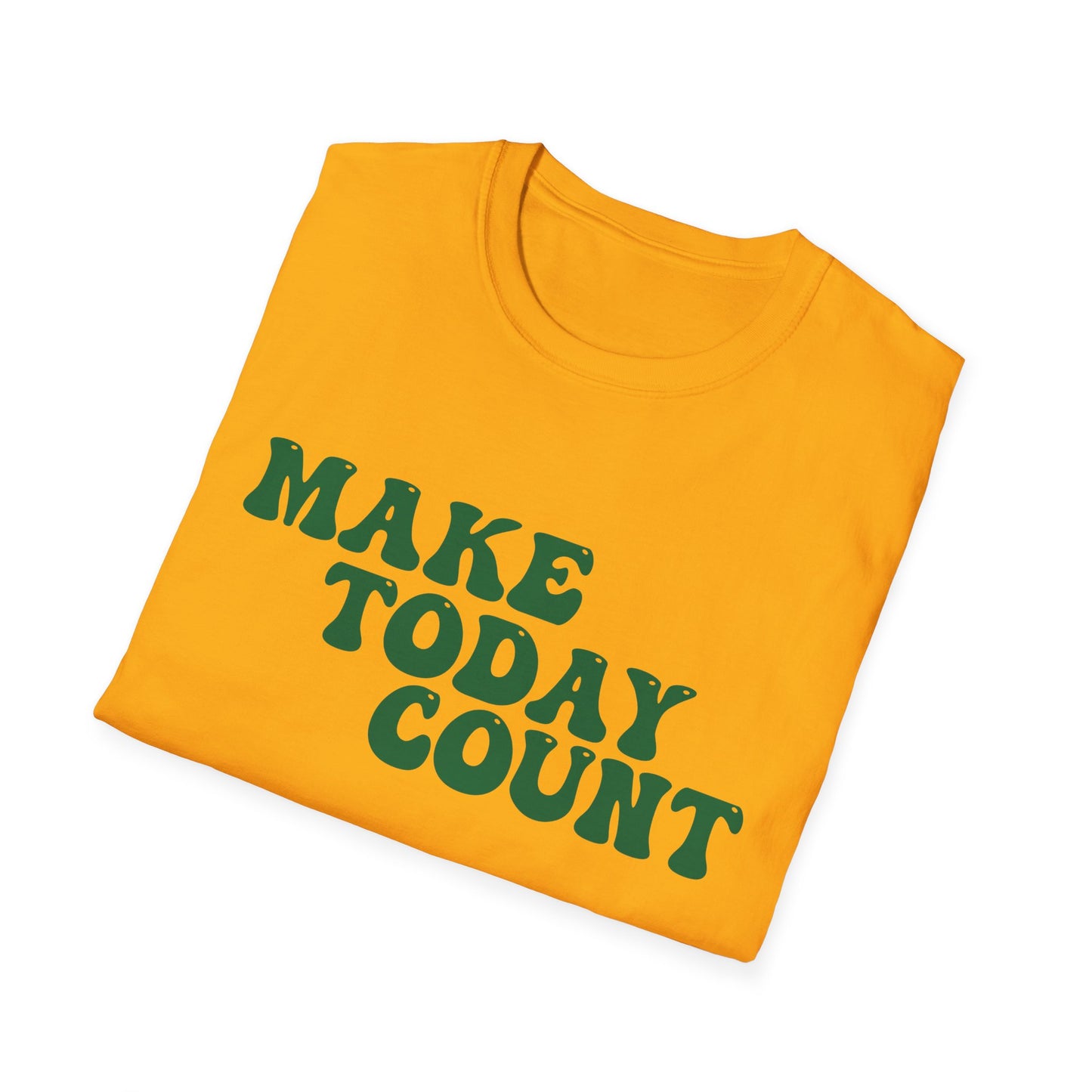 Make Today Count T-Shirt - Green