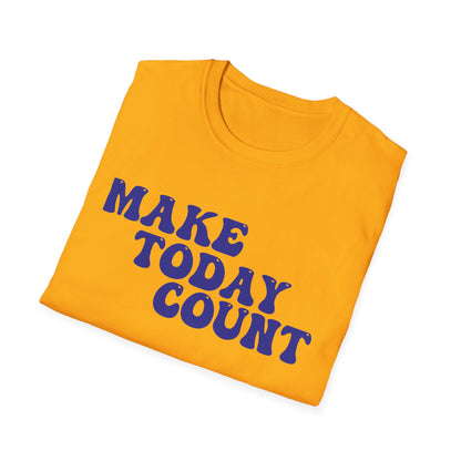 Make Today Count T-Shirt - Blue