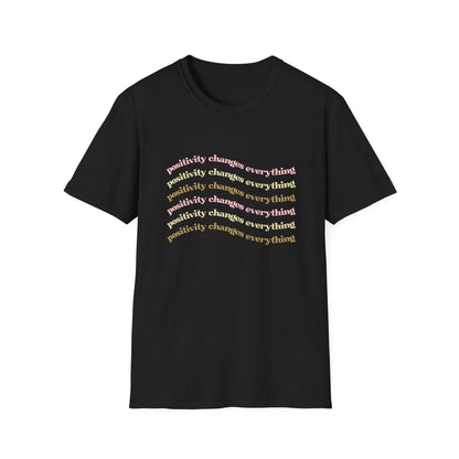 Positivity Changes Everything Unisex T-shirt (Neutral)