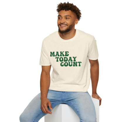 Make Today Count T-Shirt - Green