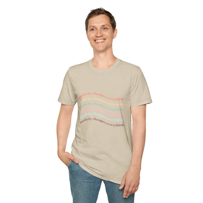 Positivity Changes Everything Unisex T-shirt (Rainbow)