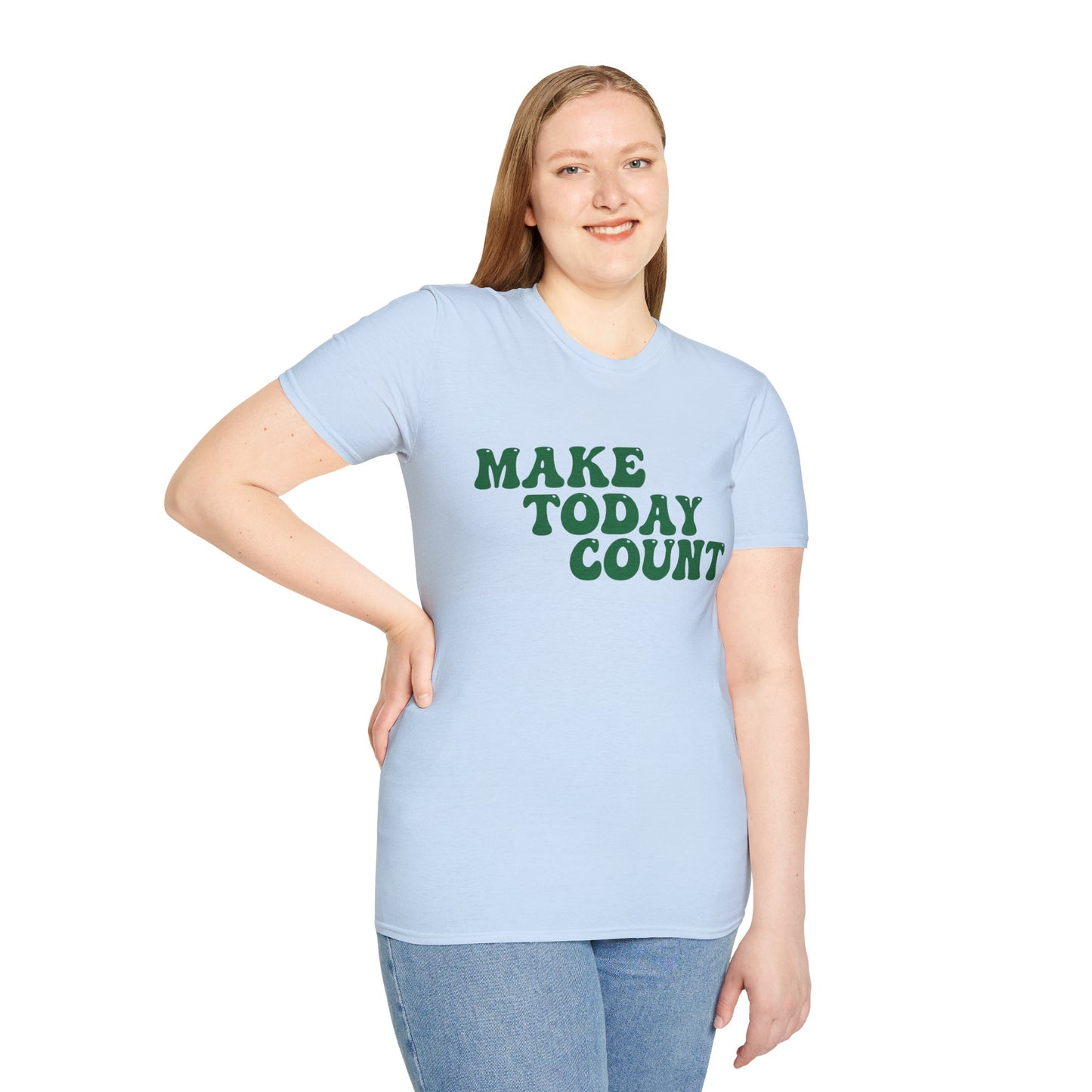 Make Today Count T-Shirt - Green