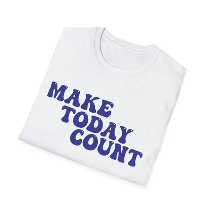 Make Today Count T-Shirt - Blue