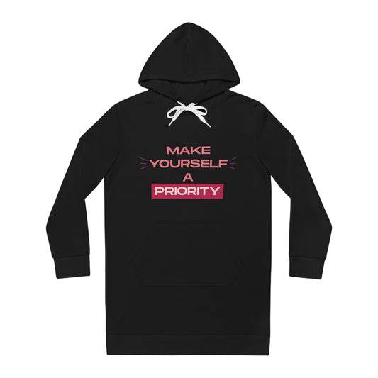 Make Yourself A Priority Hoodie Dress