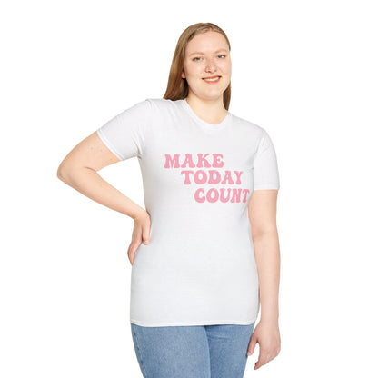 Make Today Count T-Shirt - Pink