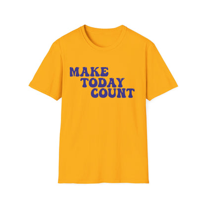 Make Today Count T-Shirt - Blue