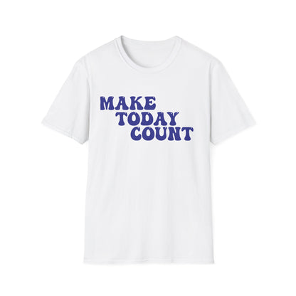 Make Today Count T-Shirt - Blue