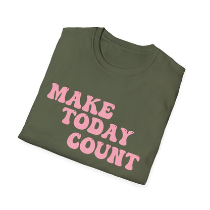 Make Today Count T-Shirt - Pink