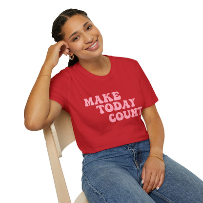 Make Today Count T-Shirt - Pink