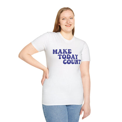 Make Today Count T-Shirt - Blue