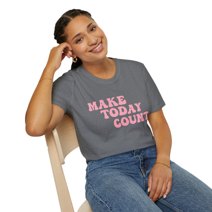 Make Today Count T-Shirt - Pink
