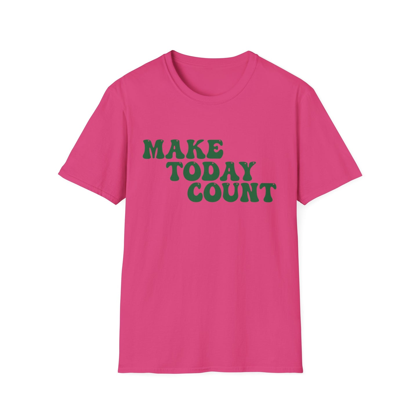 Make Today Count T-Shirt - Green