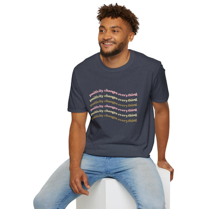 Positivity Changes Everything Unisex T-shirt (Neutral)