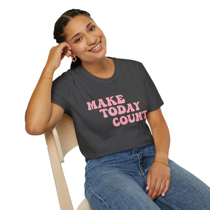 Make Today Count T-Shirt - Pink