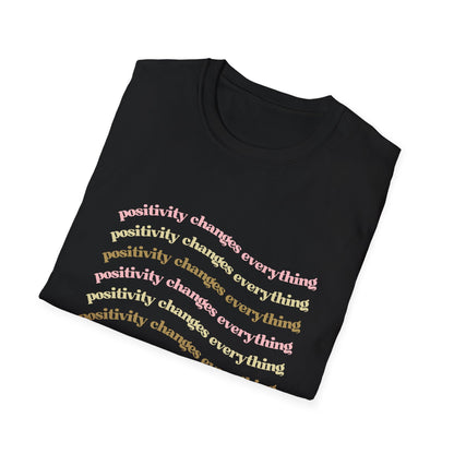 Positivity Changes Everything Unisex T-shirt (Neutral)