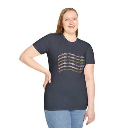 Positivity Changes Everything Unisex T-shirt (Neutral)