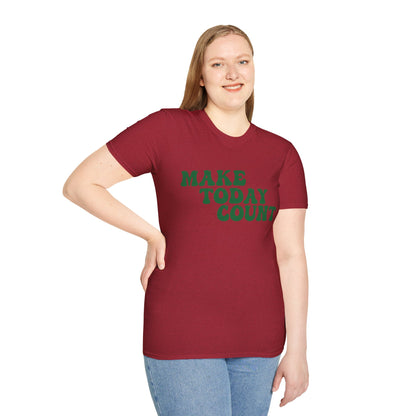 Make Today Count T-Shirt - Green