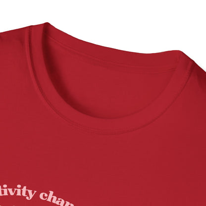 Positivity Changes Everything Unisex T-shirt (Neutral)