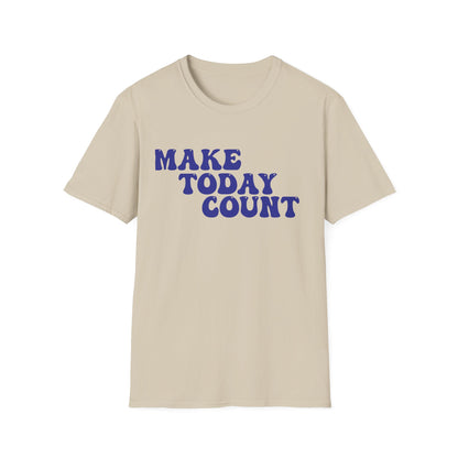 Make Today Count T-Shirt - Blue