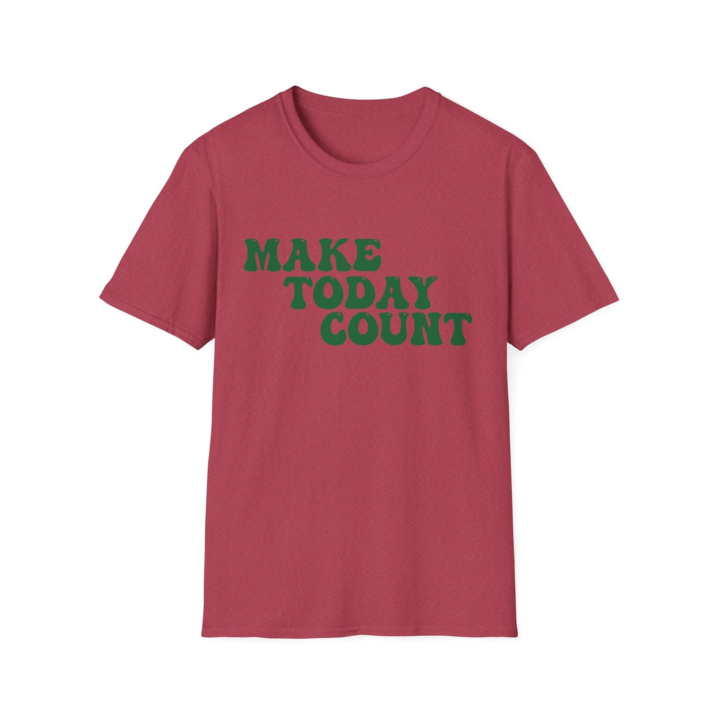 Make Today Count T-Shirt - Green