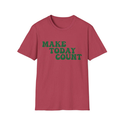 Make Today Count T-Shirt - Green