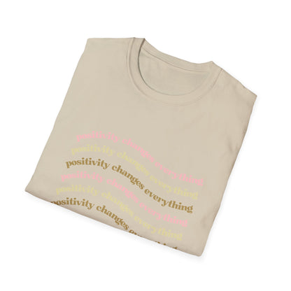 Positivity Changes Everything Unisex T-shirt (Neutral)