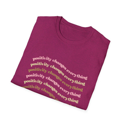 Positivity Changes Everything Unisex T-shirt (Neutral)
