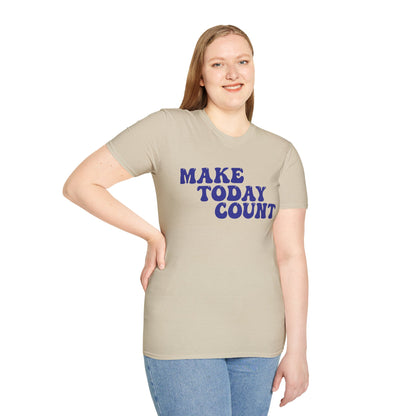 Make Today Count T-Shirt - Blue