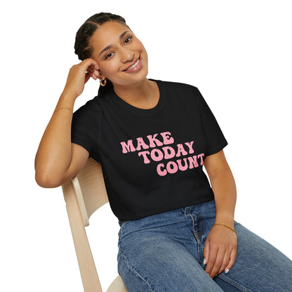 Make Today Count T-Shirt - Pink